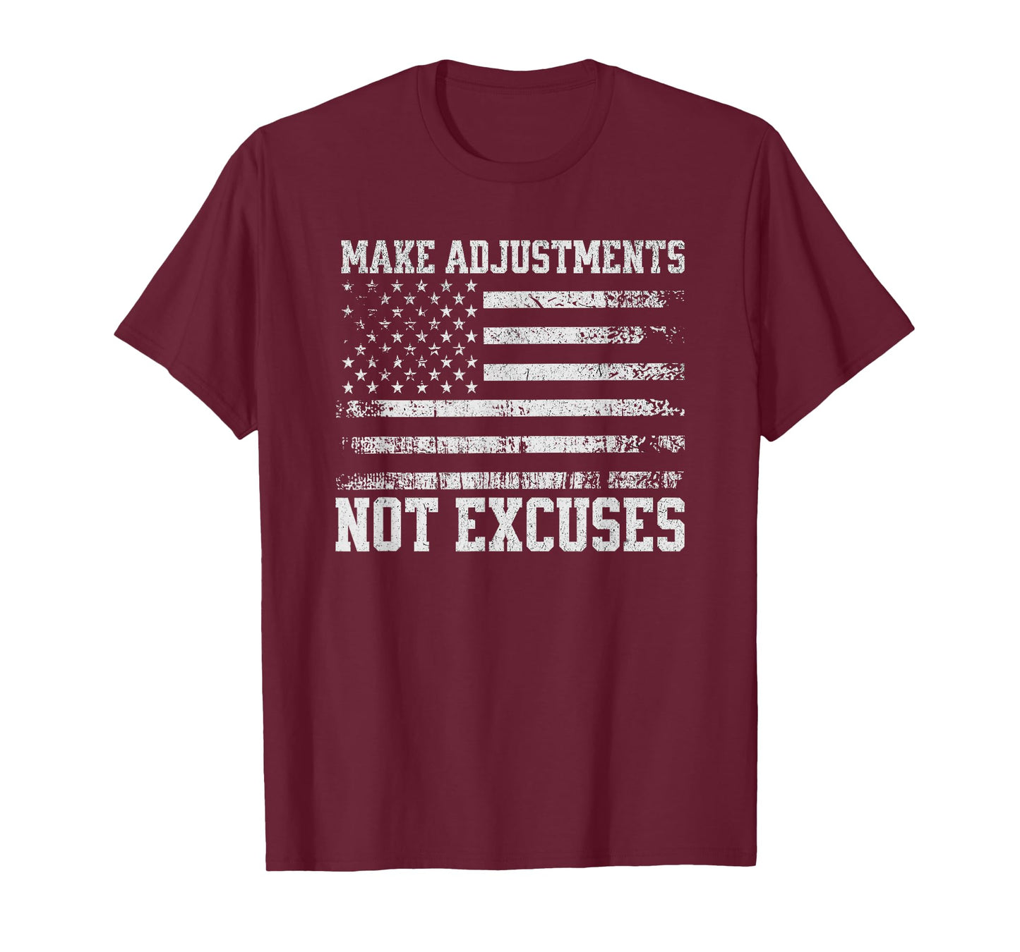 Make Adjustments Not Excuses USA Flag Gym T-Shirt