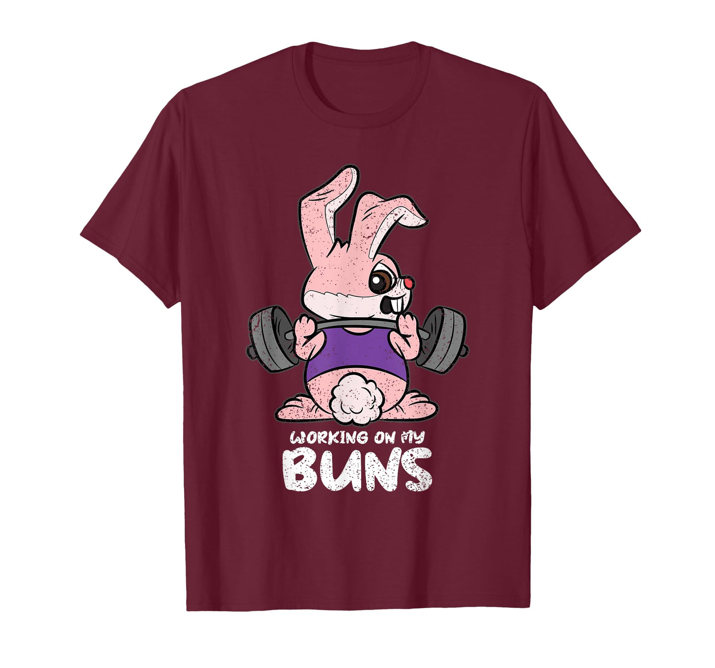 Working On My Buns Easter Lifitng Gym Workout Fitness T-Shirt