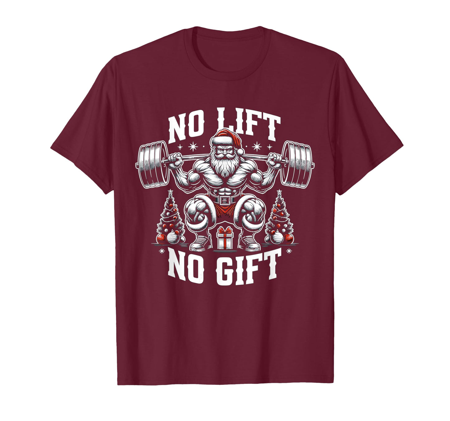 No Lift No Gift Santa Claus Christmas Gym Bodybuilding T-Shirt