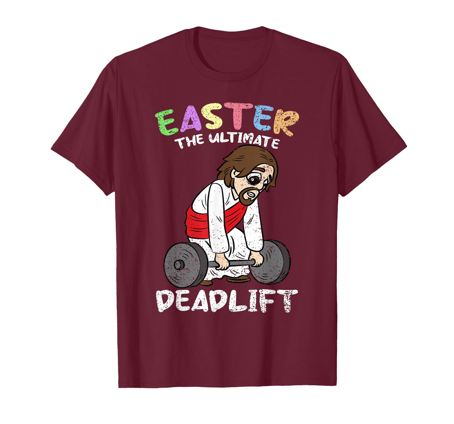 Easter The Ultimate Deadlift Lifitng Gym Workout Christian T-Shirt