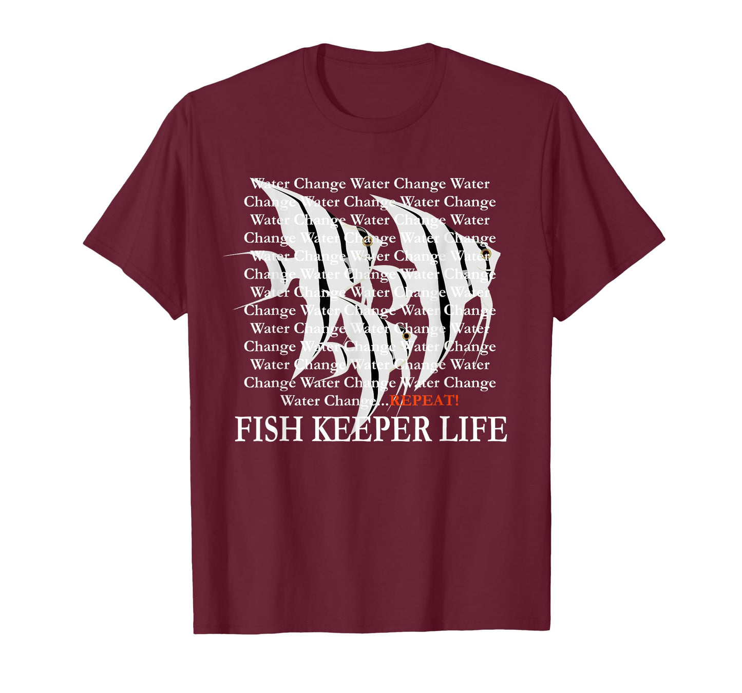 Water Change Repeat Fish Keeper Life, Tropical Angelfish T-Shirt
