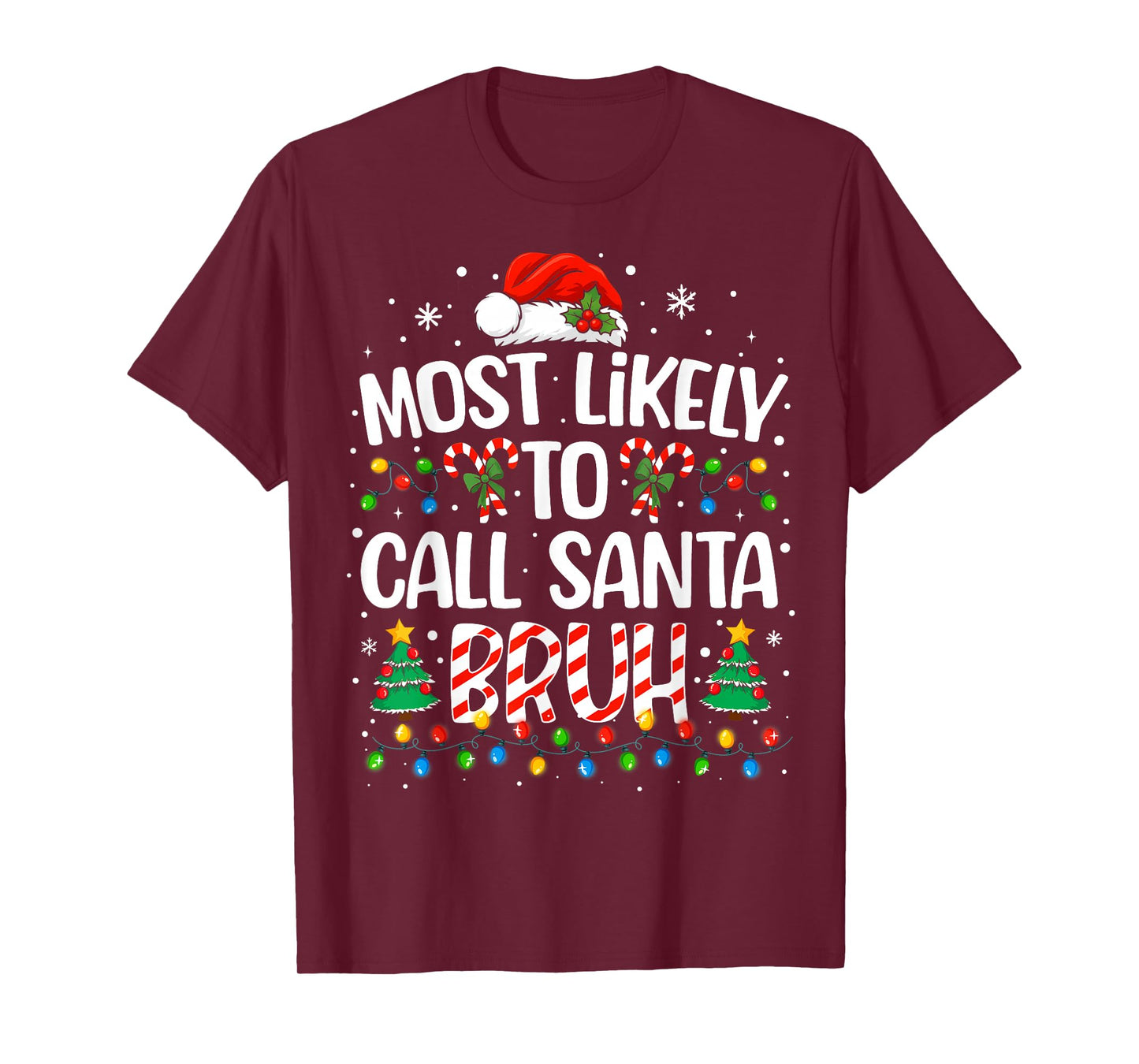 Most Likely to Call Santa Bruh Boys Funny Matching Christmas T-Shirt