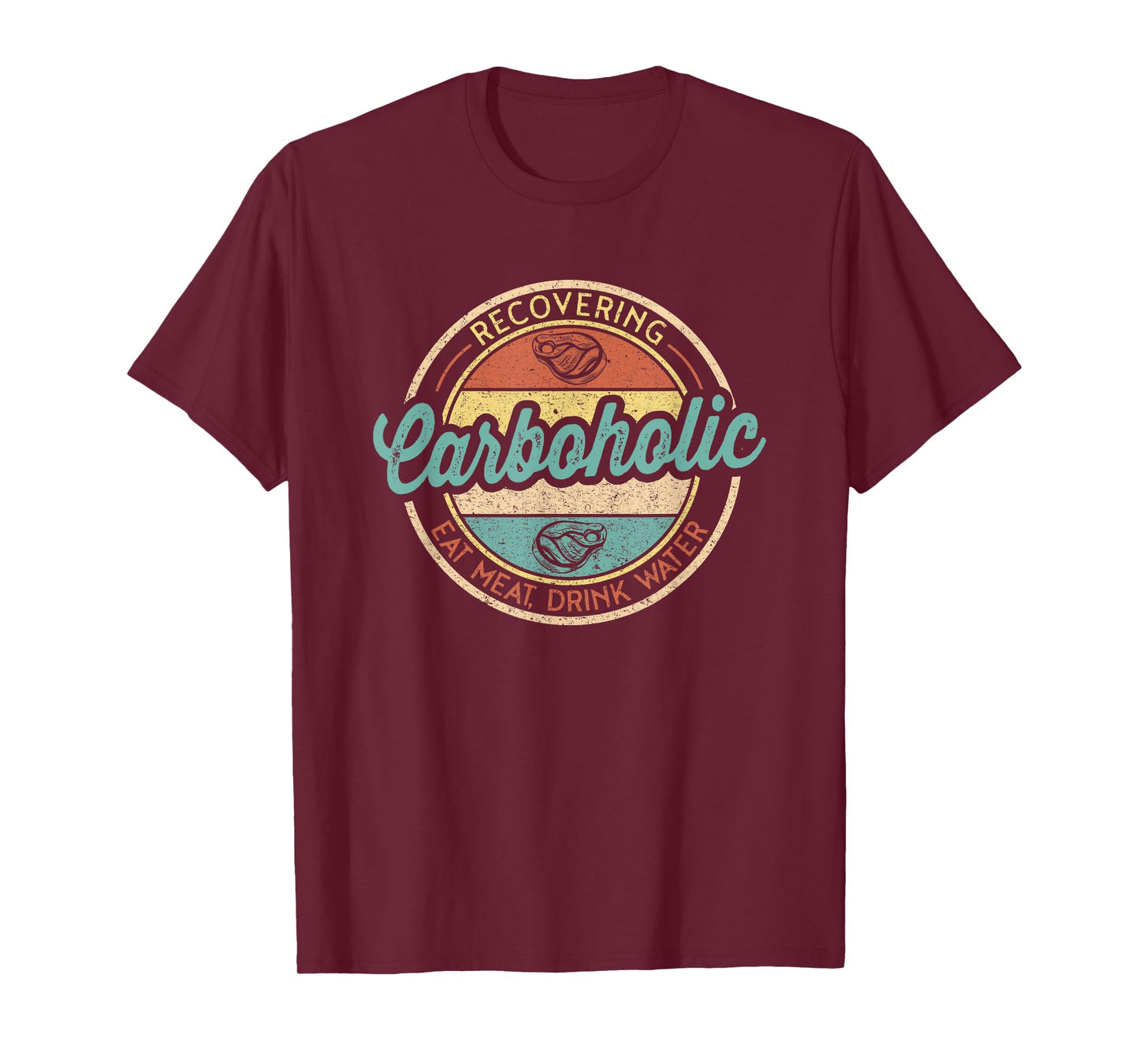 Recovering Carboholic Funny Meat Eater Carnivore Diet T-Shirt