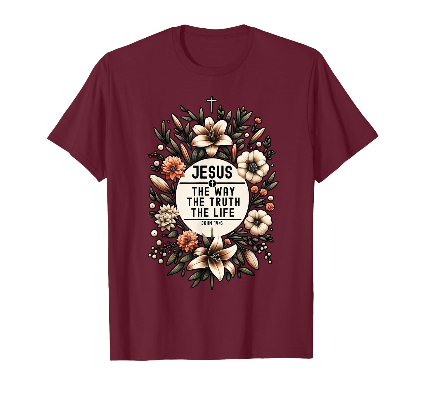 Jesus The Way The Truth The Life Christian Religious T-Shirt