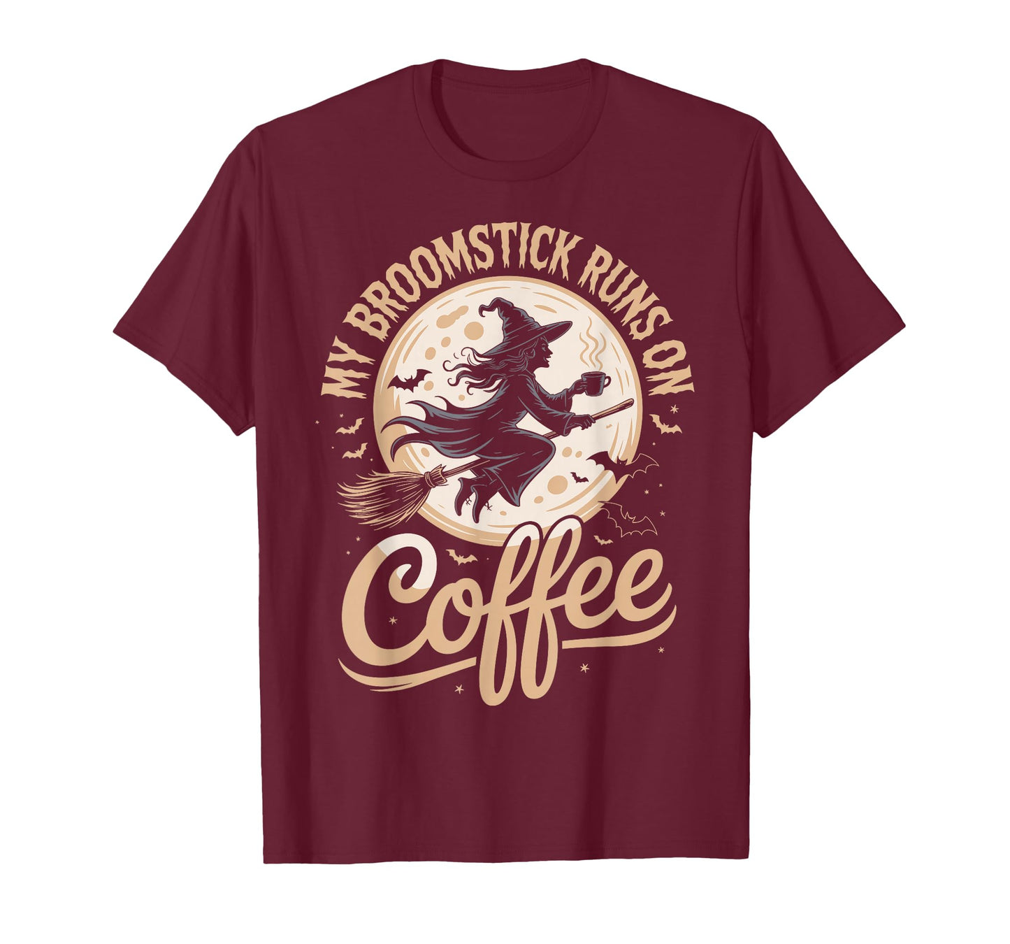 My Broomstick Runs On Coffee T-Shirt