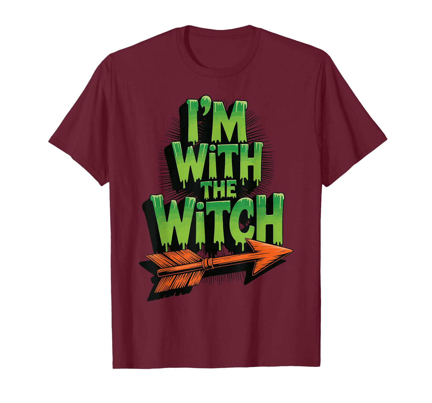 I'm with The Witch T-Shirt