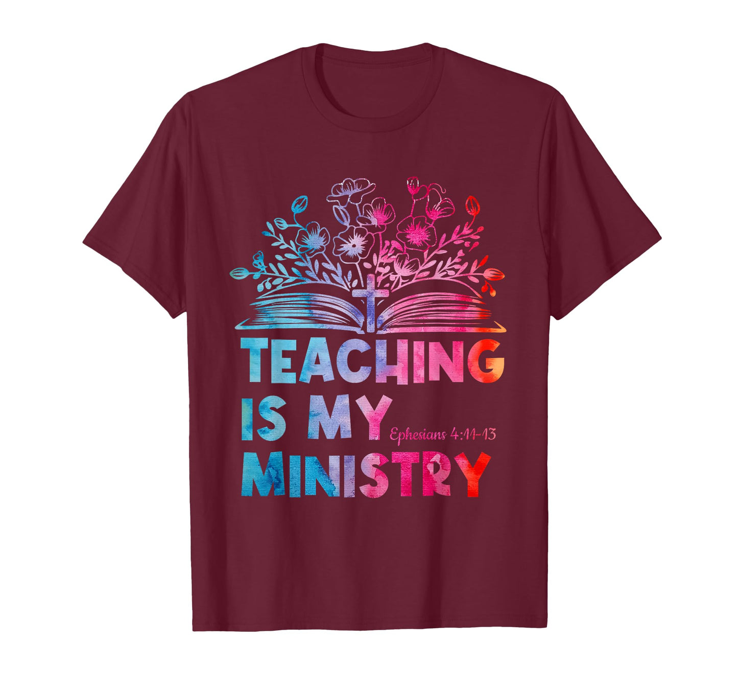 Teaching is My Ministry Flower Jesus Christian Teacher T-Shirt