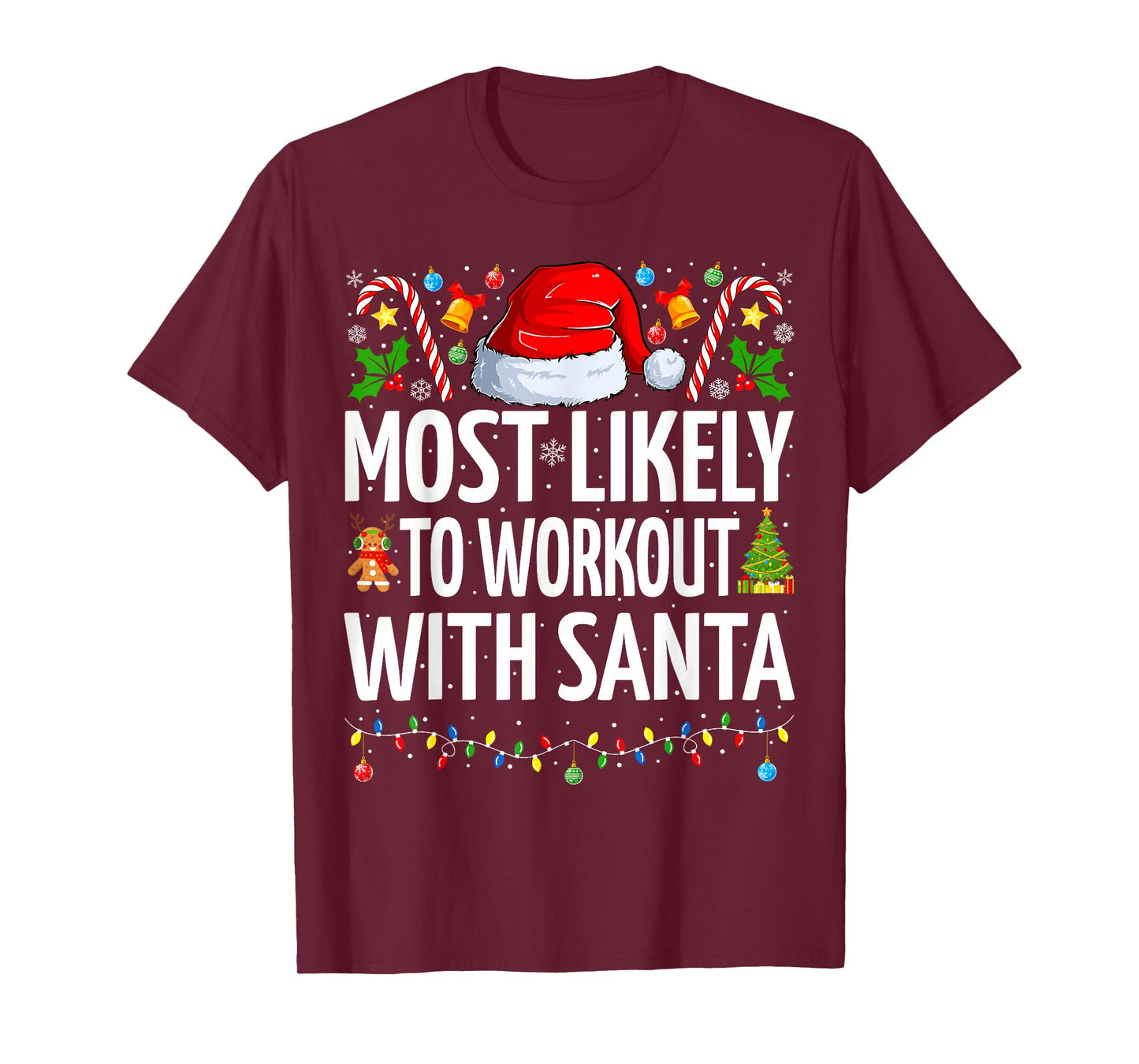 Most Likely To Workout With Santa Funny Fitness Christmas T-Shirt