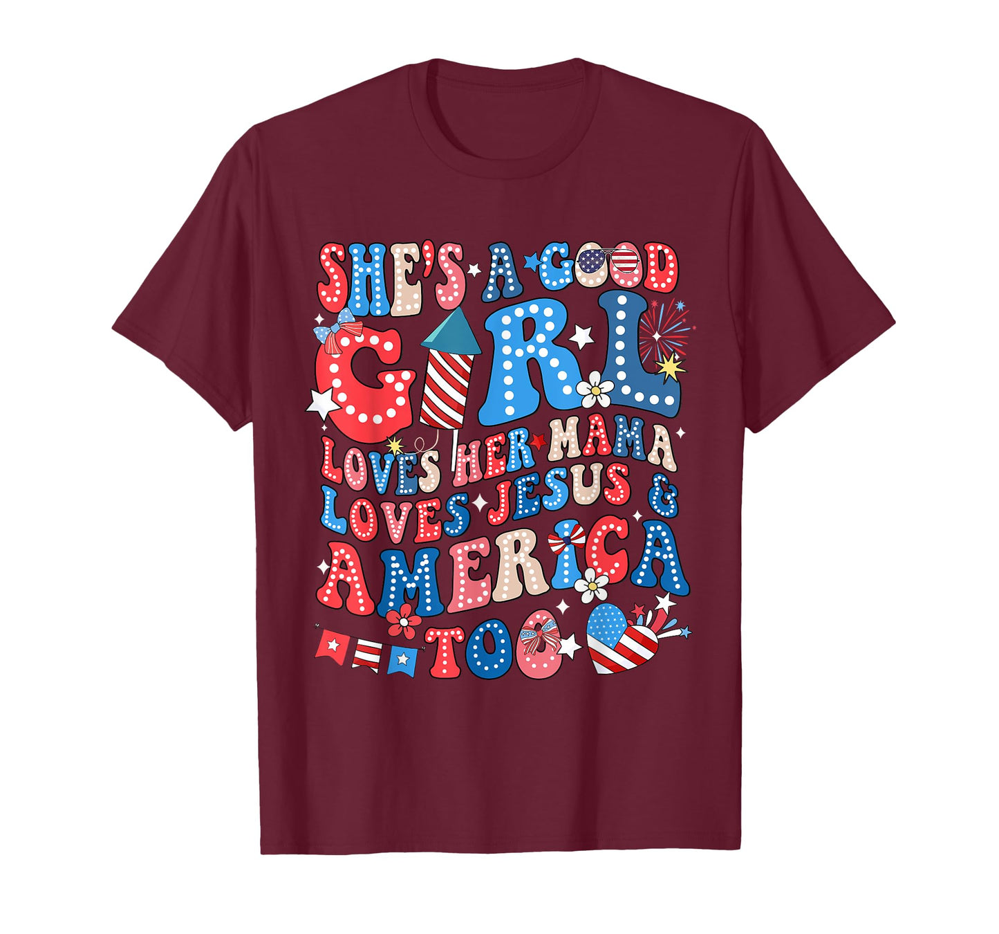 She's A Good Girl Loves Her Mama Jesus & America Too Groovy T-Shirt