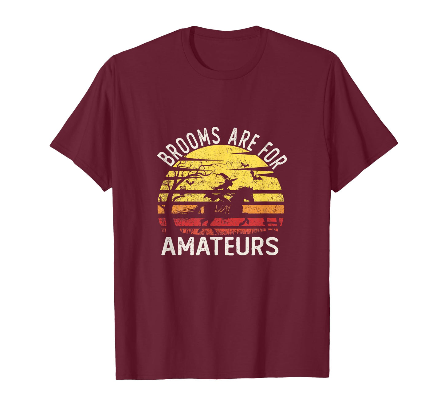 Brooms are for Amateurs with Witch Horse Riding Halloween T-Shirt