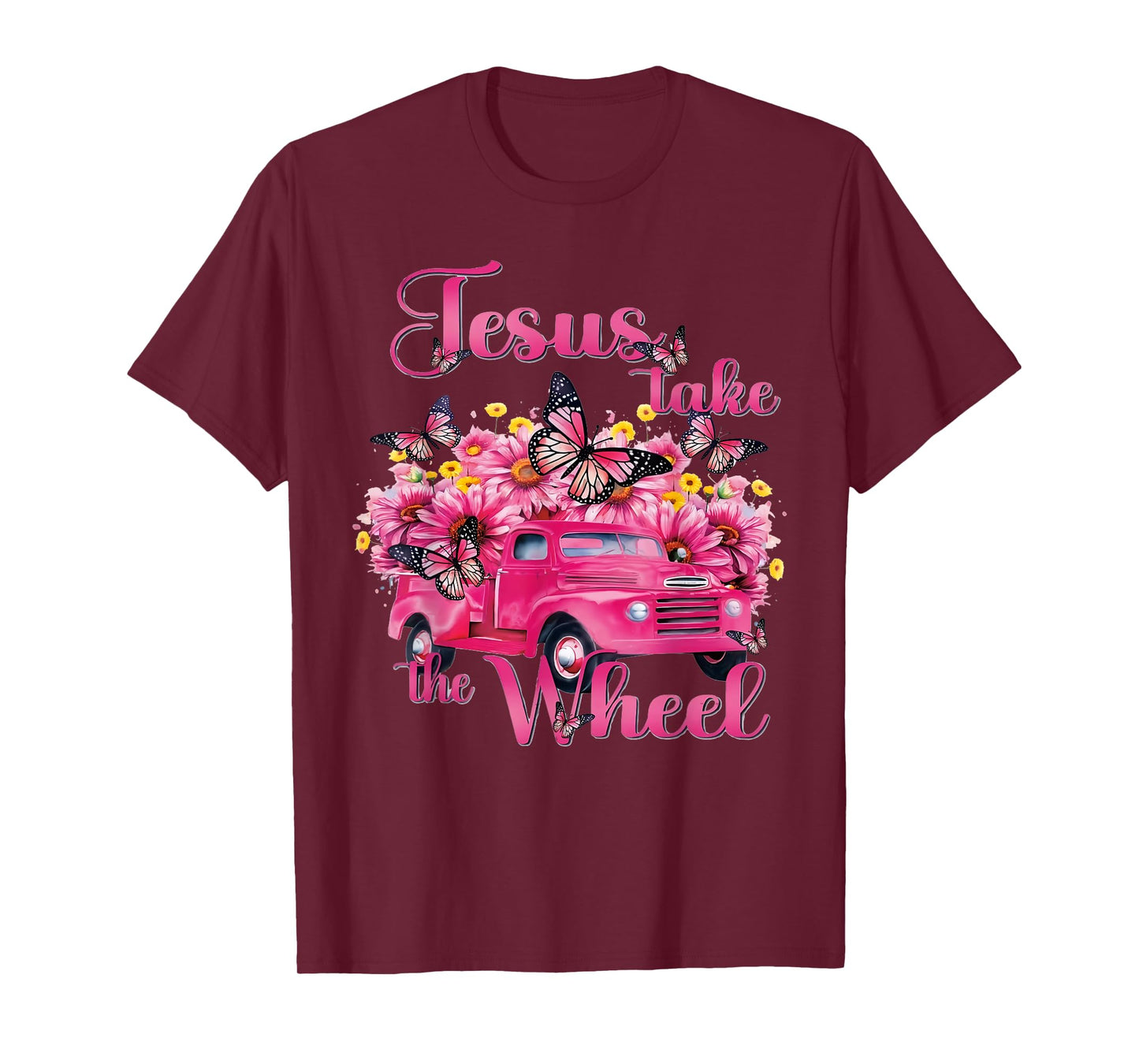 Jesus Take The Wheel Truck God Believer T-Shirt