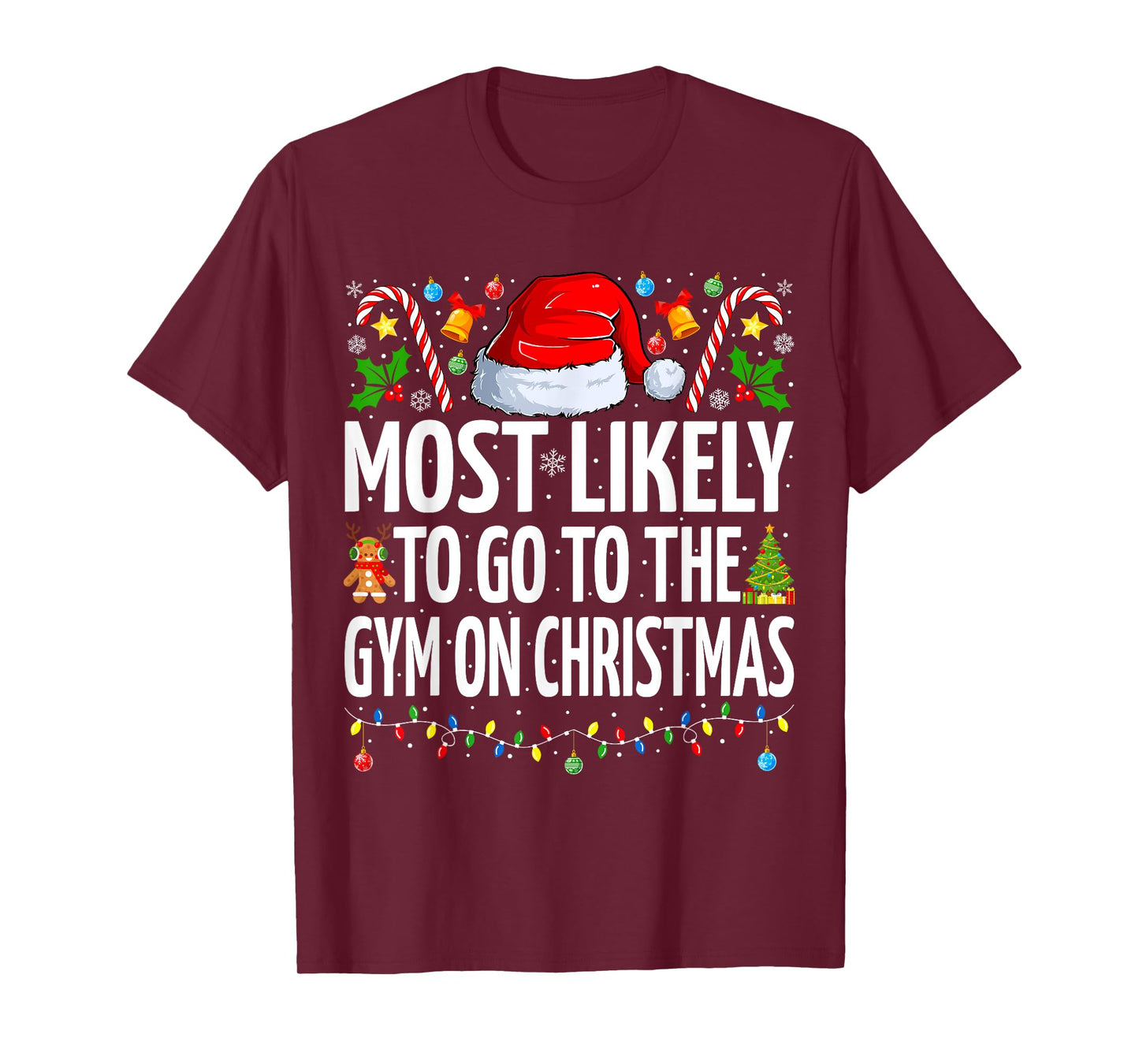 Most Likely To Go To The Gym On Christmas Fitness Christmas T-Shirt