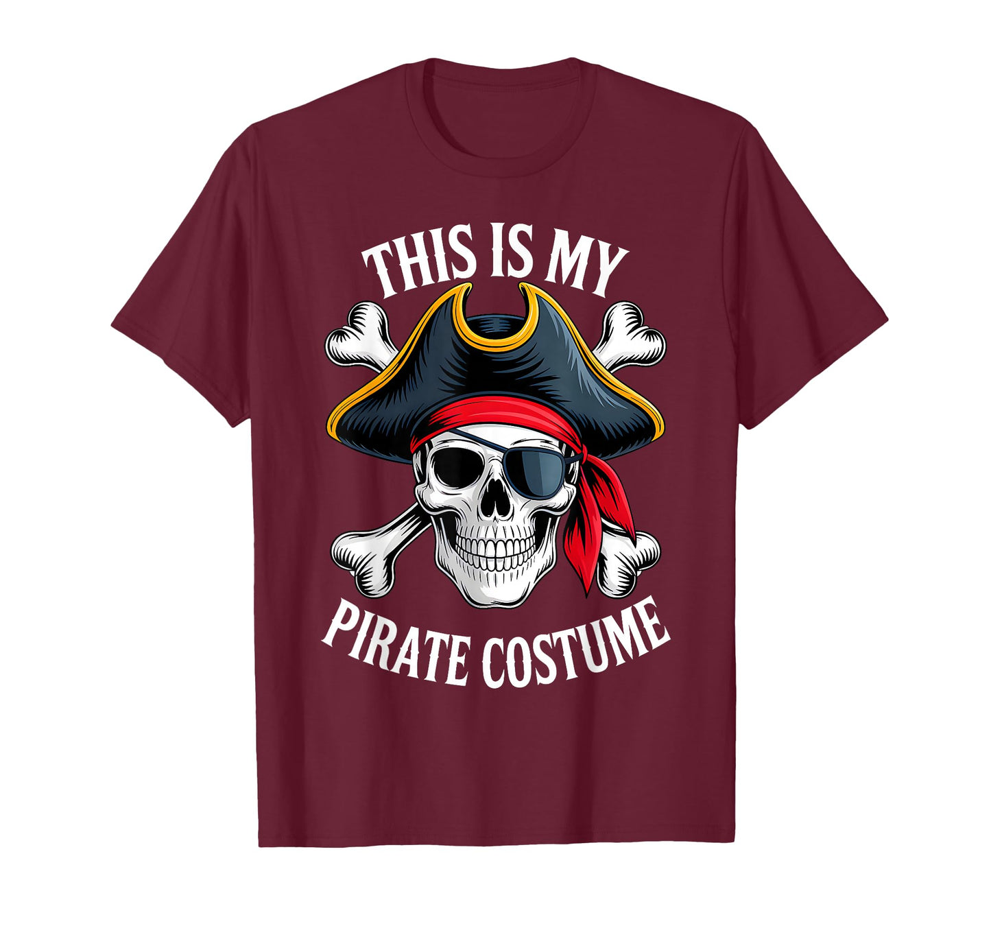 This is My Pirate Costume Funny Halloween Kids Men Women T-Shirt