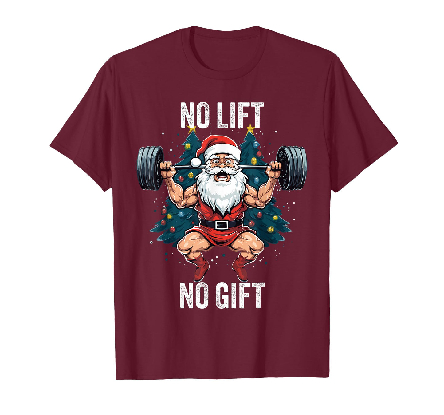 No Lift No Gift Santa Claus Christmas Gym Bodybuilding T-Shirt