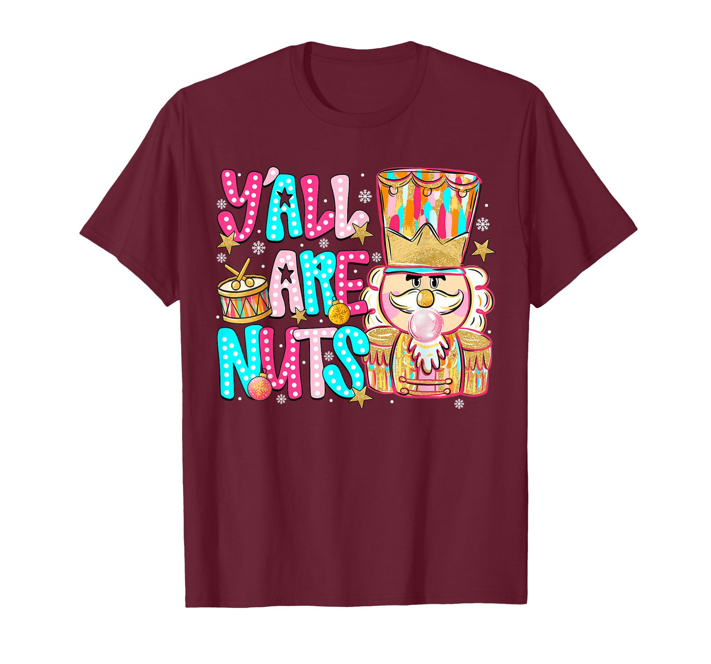 Pink Christmas Y'all are Nuts Pink Nutcracker Xmas Holiday T-Shirt