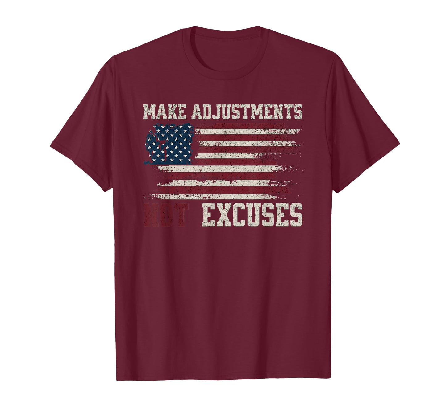 Make Adjustments Not Excuses Distressed USA Flag T-Shirt