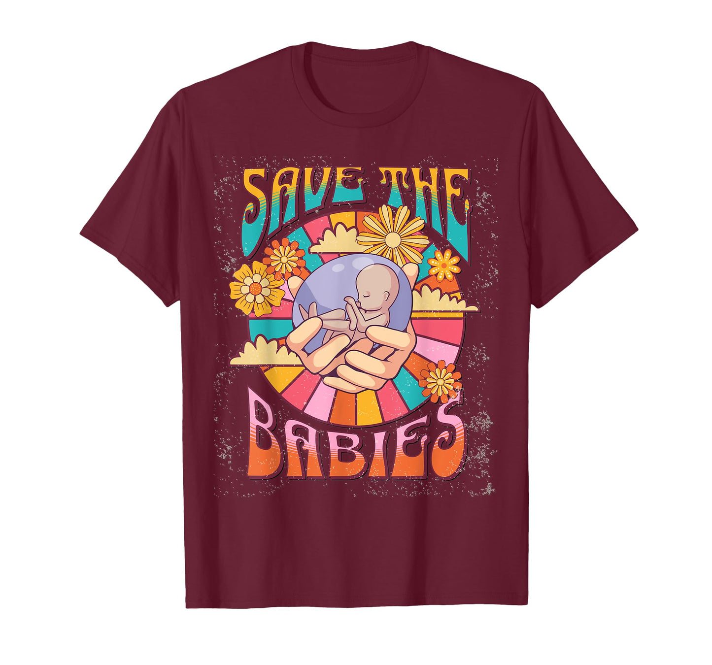 Pro Life Hippie Save the Babies Pro-Life Generation Prolife T-Shirt