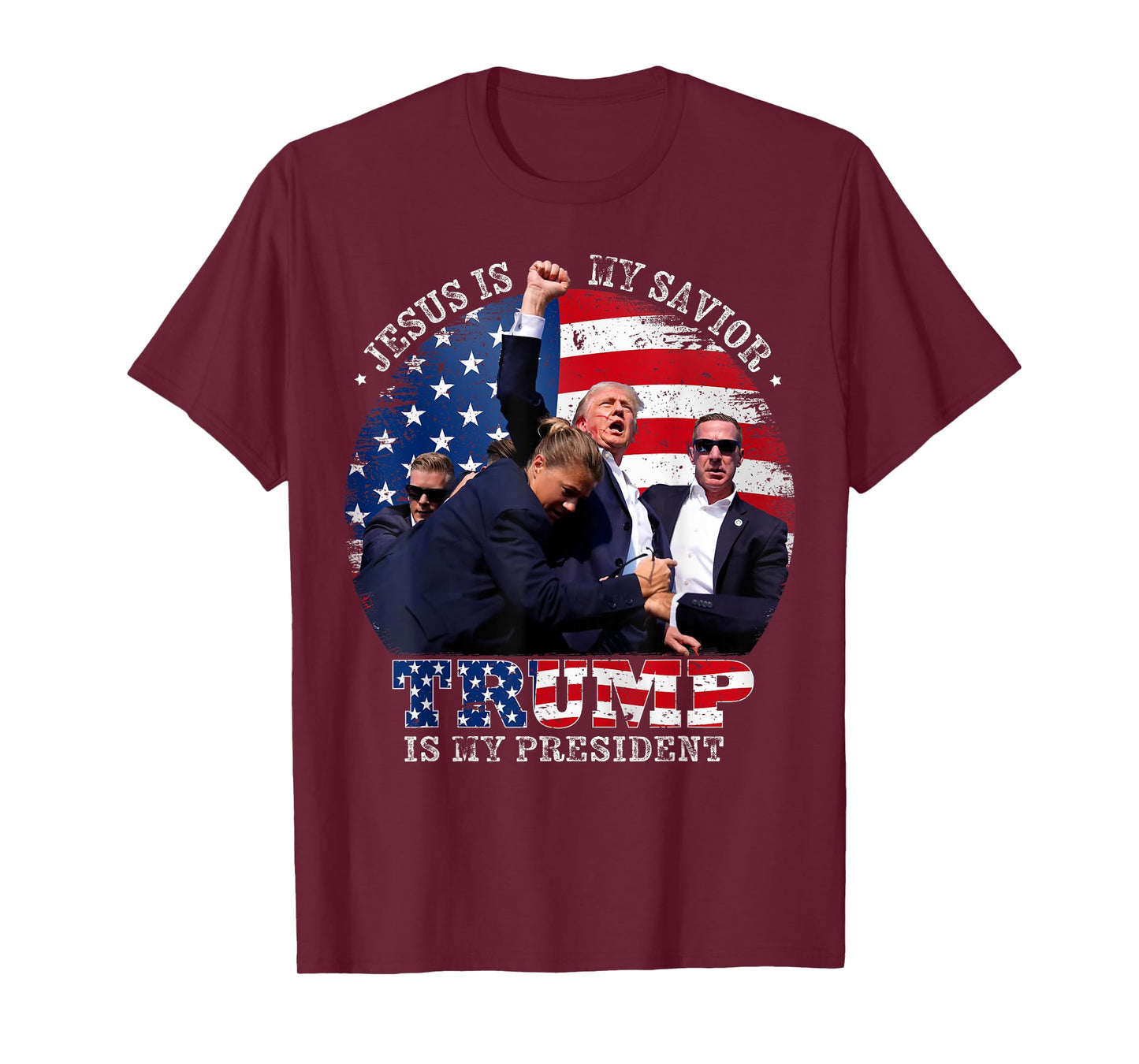 Donald Trump Fight Jesus Is My Savior Trump is my President T-Shirt