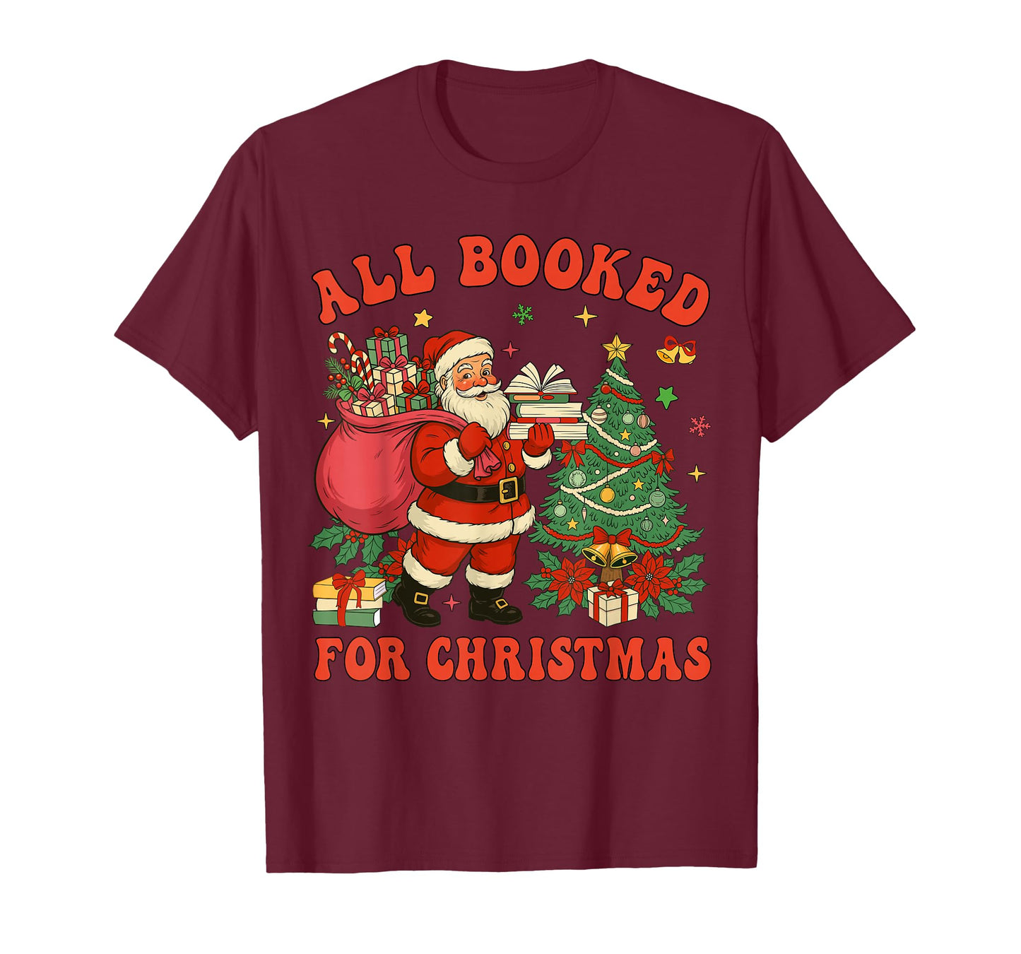 All Booked for Christmas Book Christmas Tree Cute Santa Kids T-Shirt