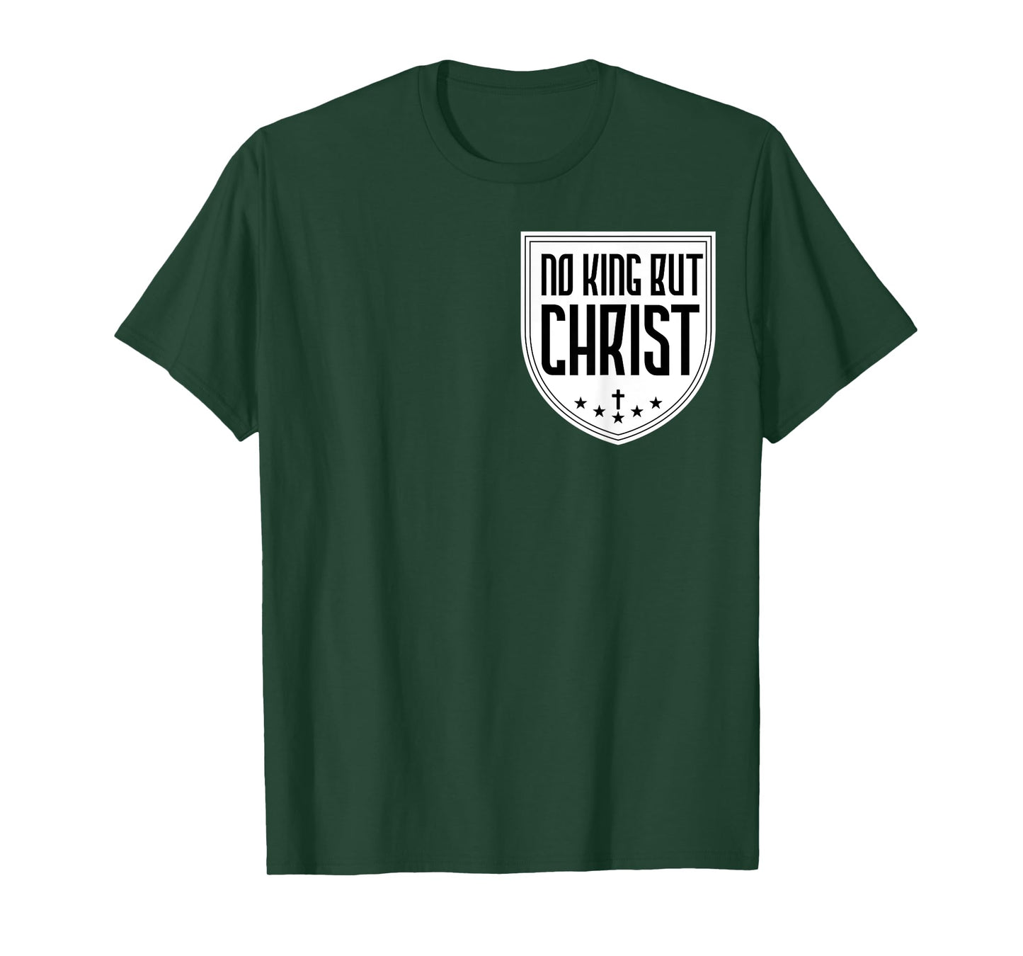No King But Christ Jesus Messiah Christianity Christians T-Shirt