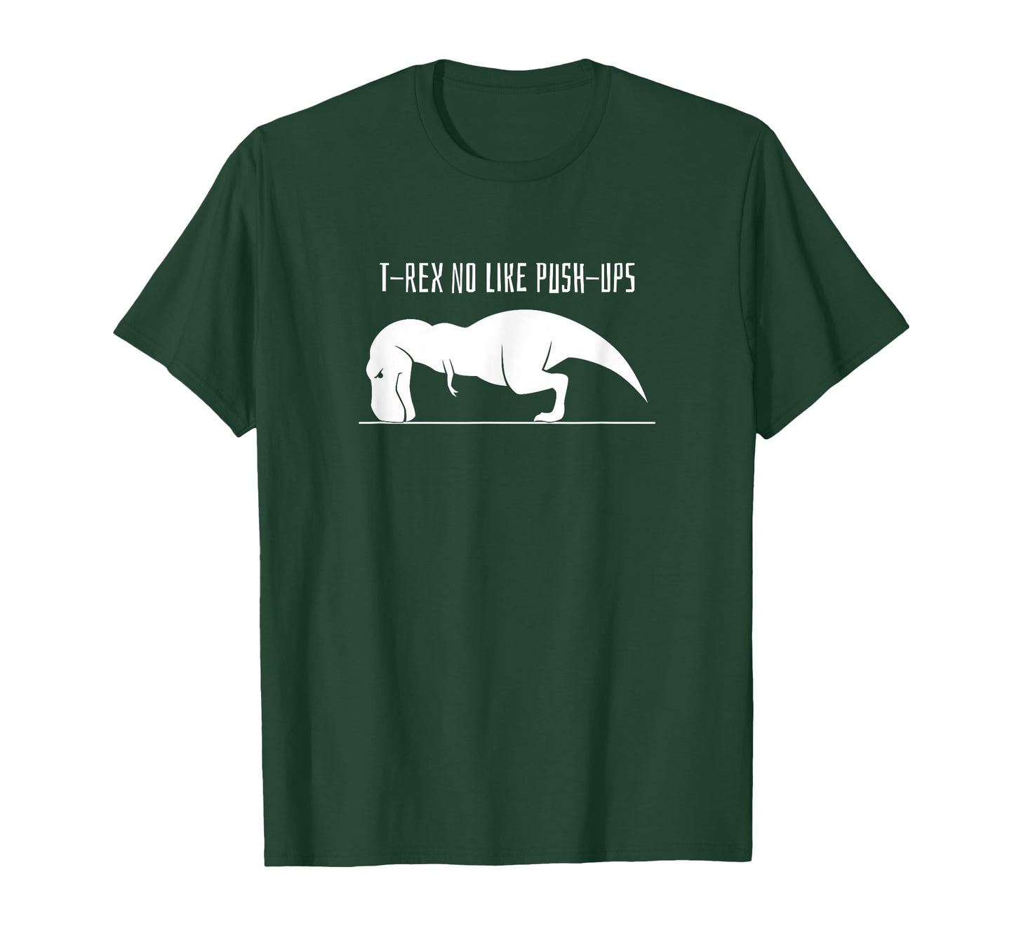 T-REX NO LIKE PUSH-UPS Funny Weight Lifting Workout Shirt