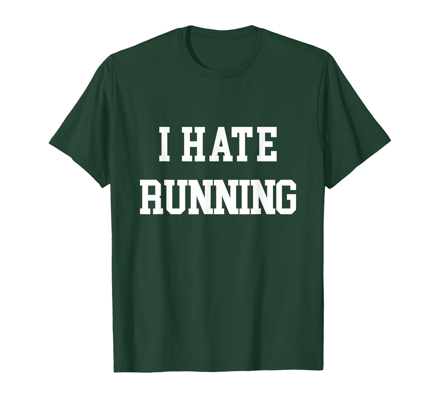 I Hate Running T-Shirt Funny Workout Exercise Cardio Tee T-Shirt