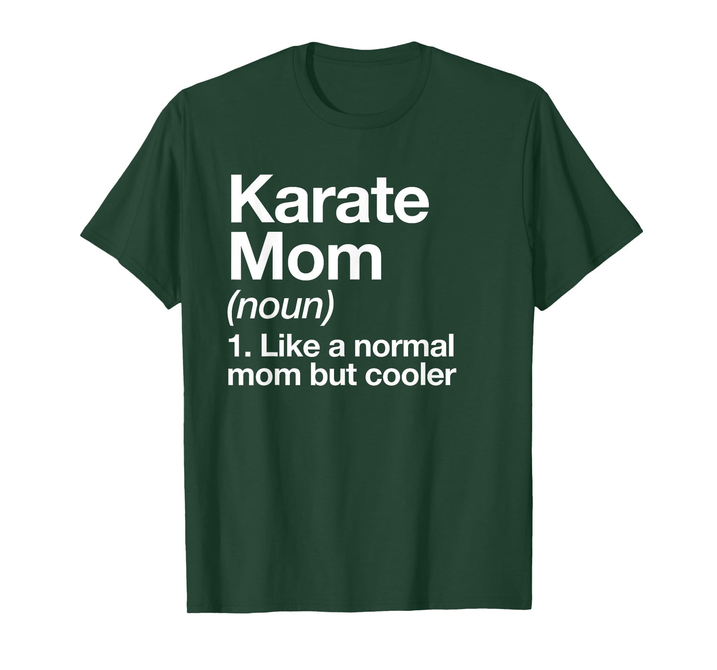 Karate Mom Definition Funny & Sassy Sports T-Shirt
