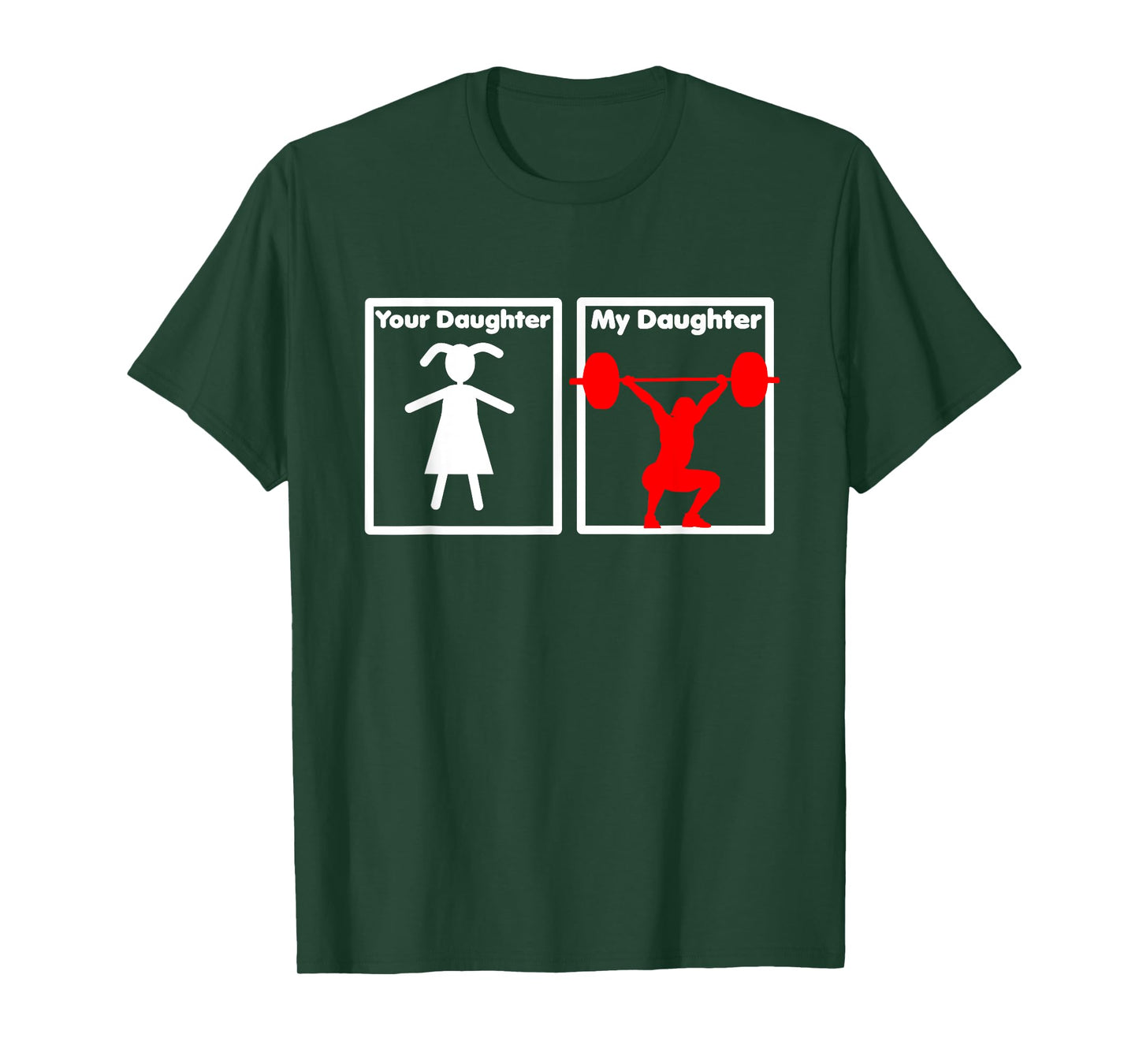Your Daughter My Daughter Is A Weightlifter Proud Parent Tee T-Shirt