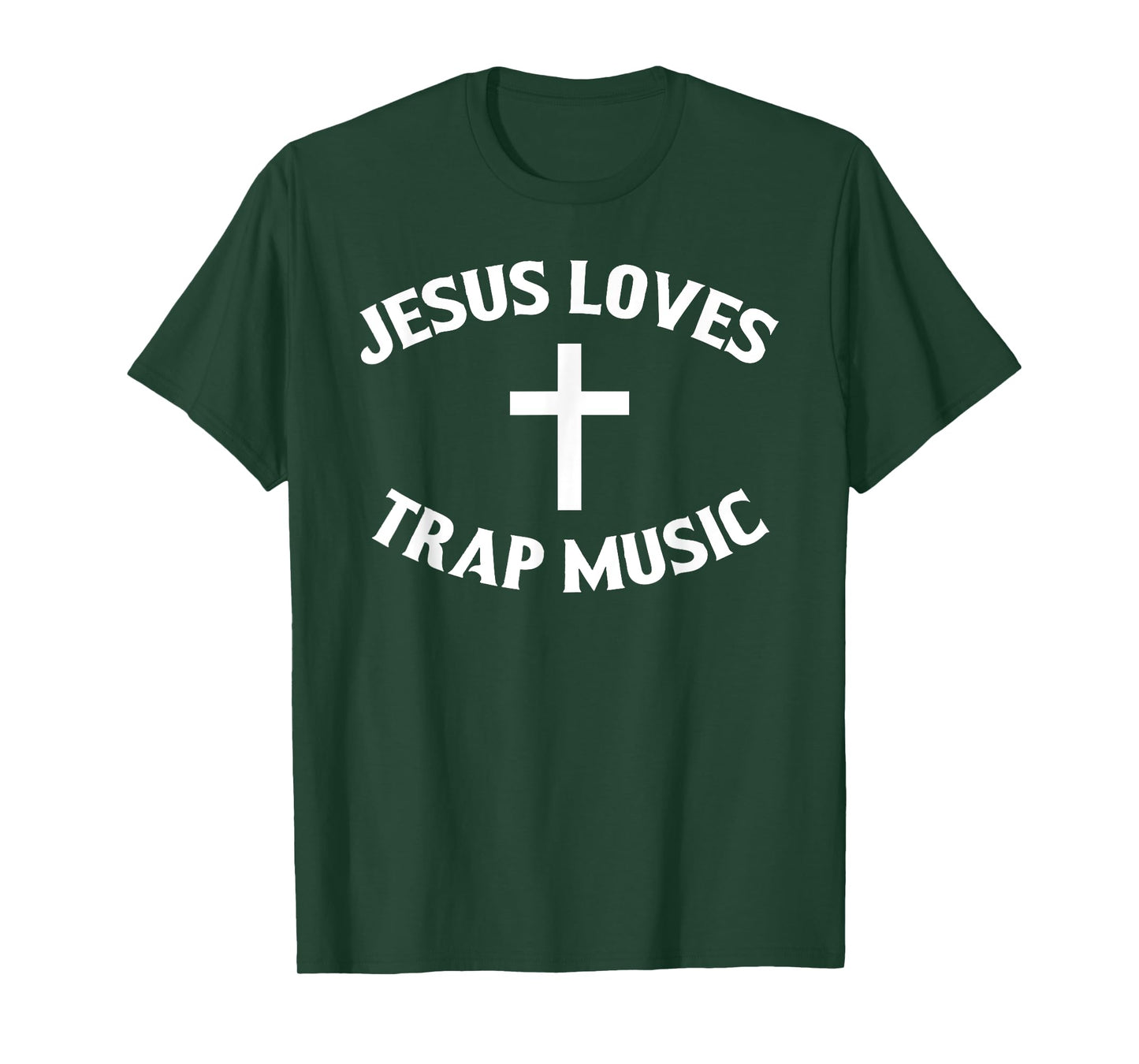 Jesus Loves Trap Music T-Shirt T-Shirt