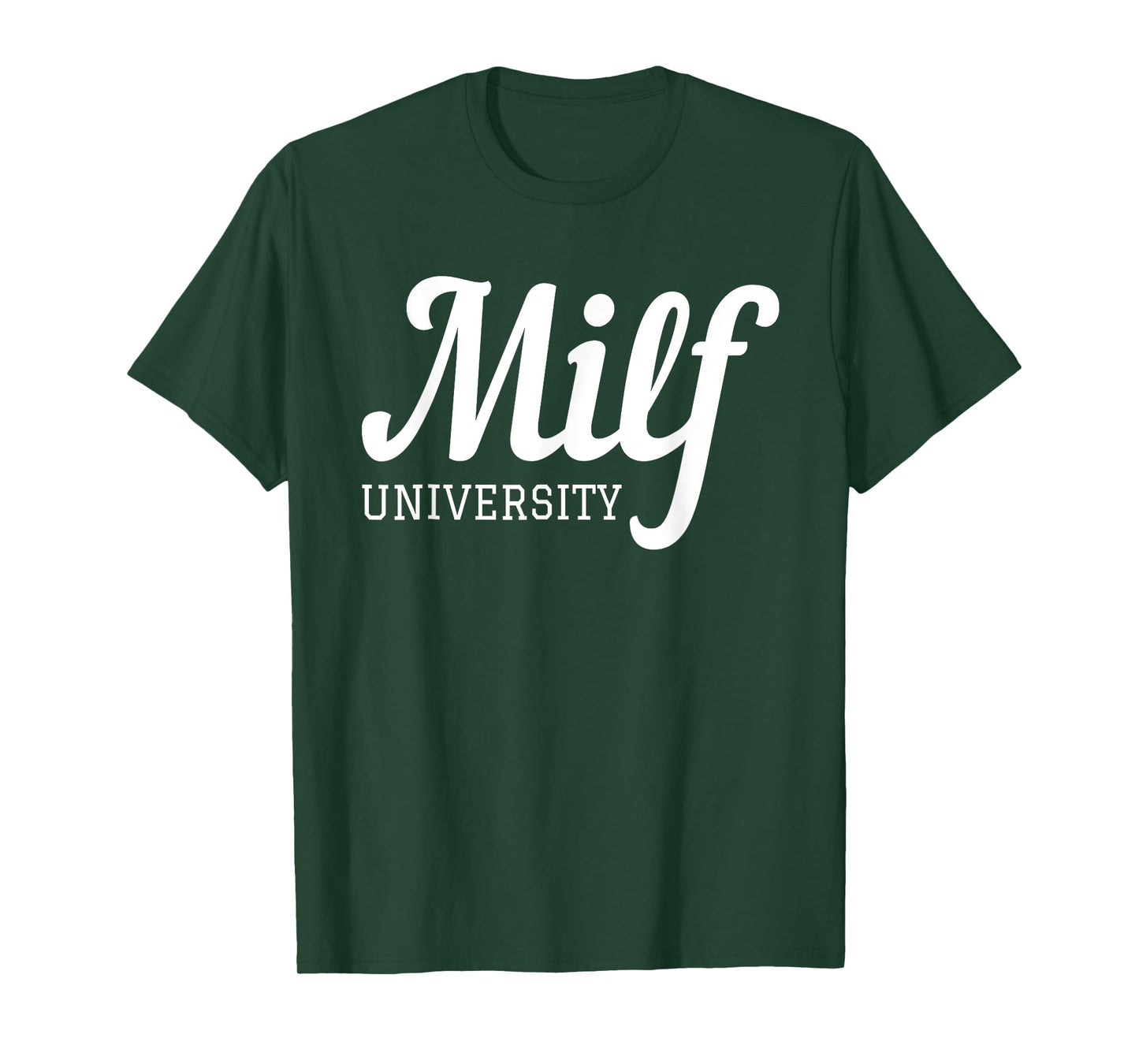 Milf University - Fit Hot Mom Milf for Mother's Day Funny T-Shirt