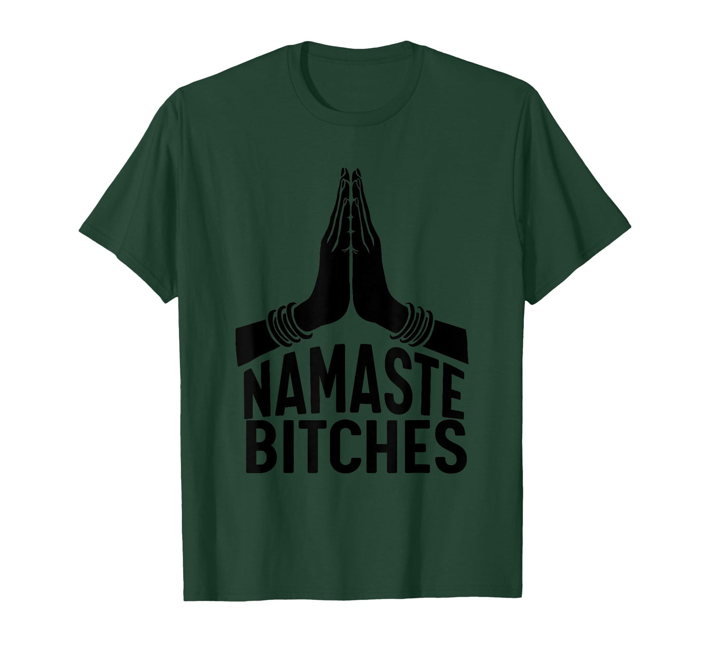 Namaste Bitches T-shirt funny Yoga T-shirt T-Shirt