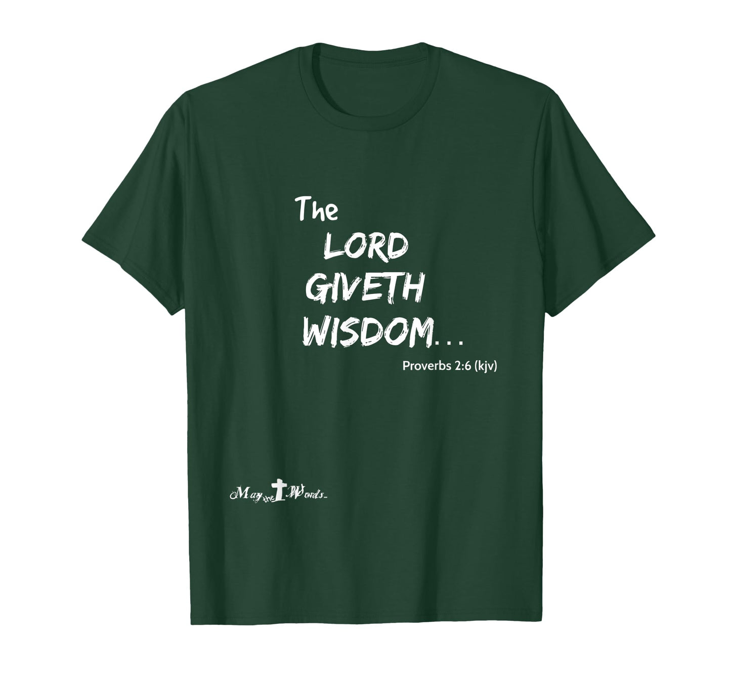 the Lord giveth wisdom Proverbs 2:6 Christian T-Shirt