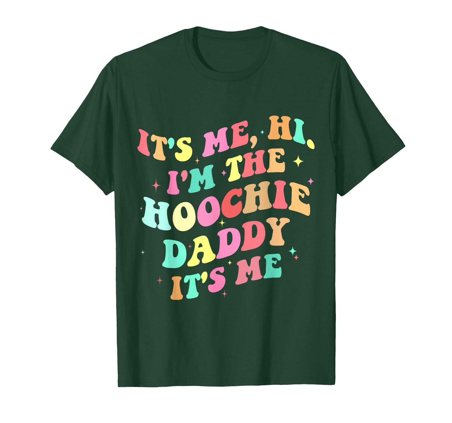 Hoochie daddy T-Shirt