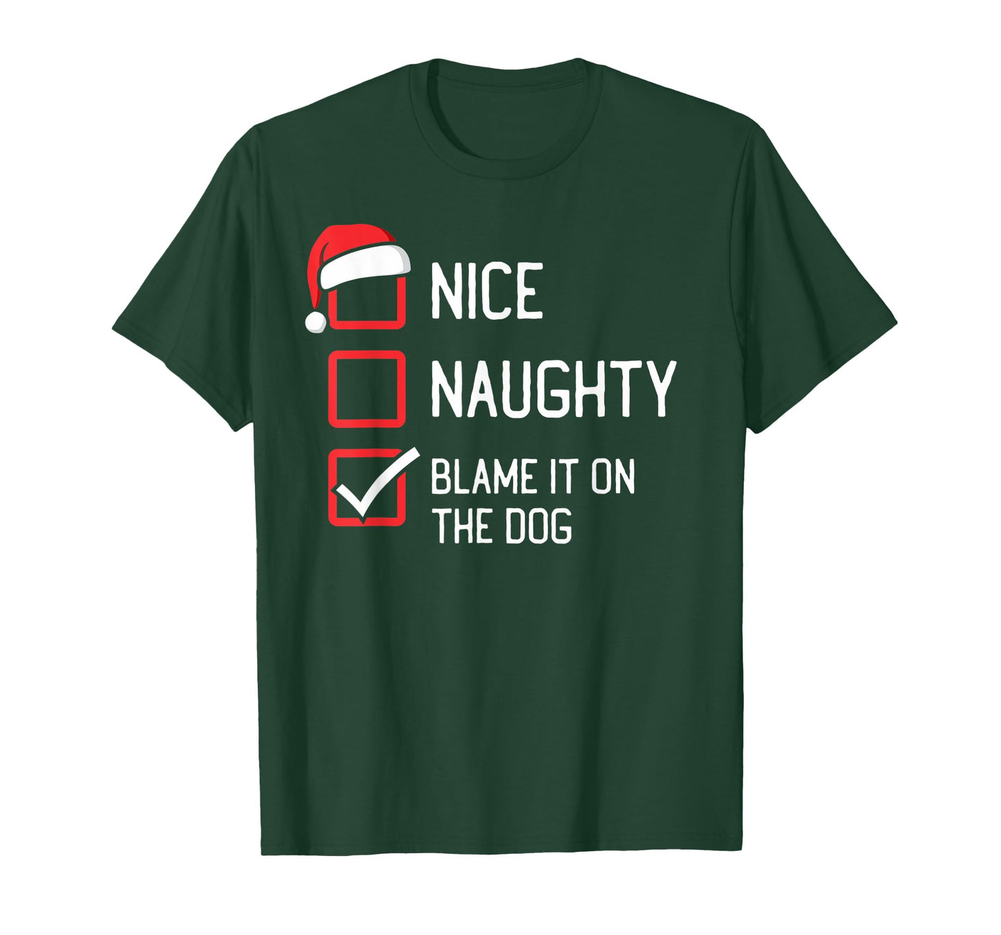 Nice Naughty List Blame It On The Dog Christmas T-Shirt