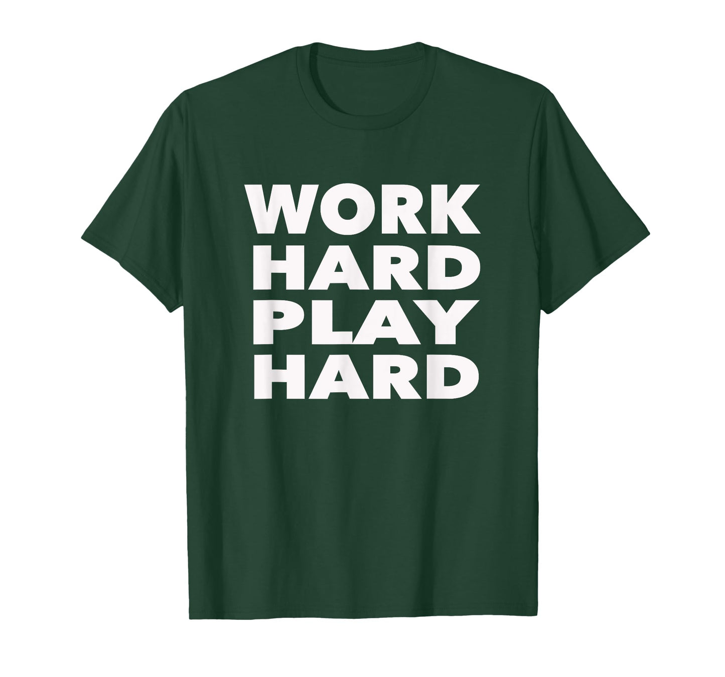 Work Hard Play Hard: Funny Sayings Gym Exercise T-Shirt