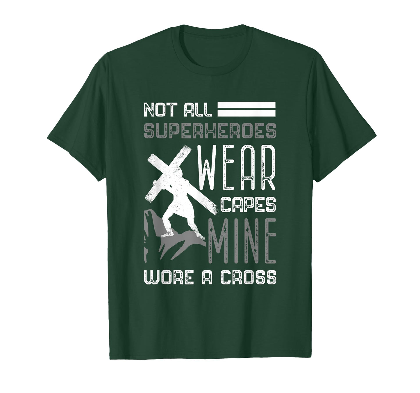 Not All Superheroes Wear Capes Min Wore A Cross Christian T-Shirt
