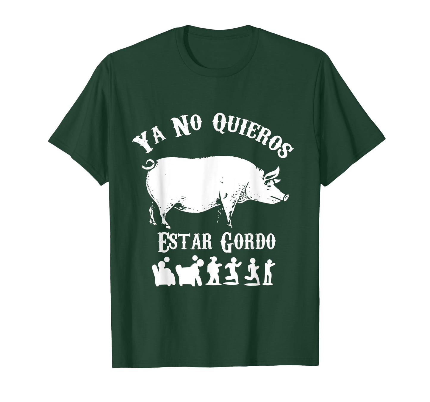 Ya No Quiero Estar Gordo Funny Workout GYM Motivation T-Shirt