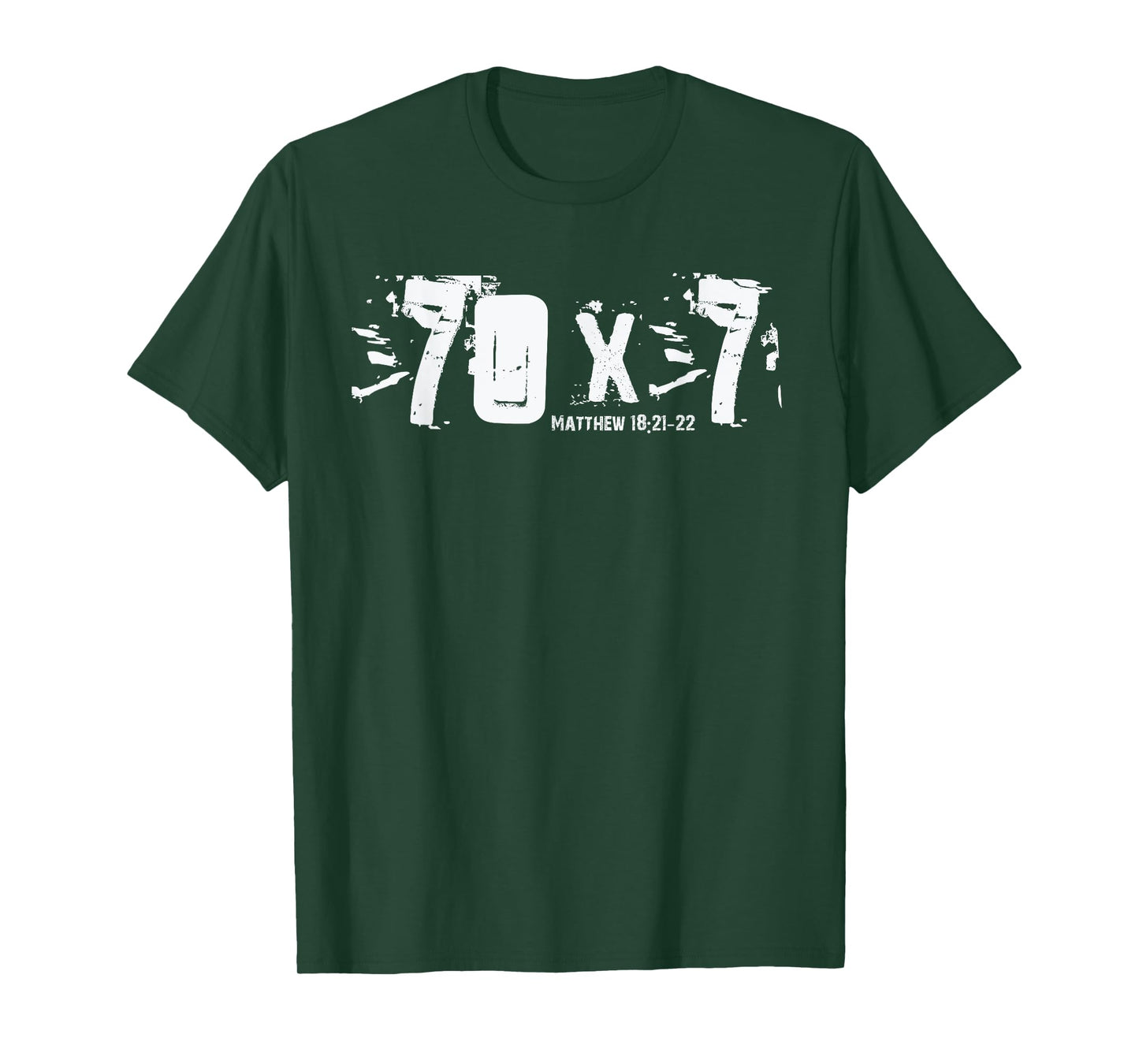 70 x 7 - Matthew 18-21-22 - Bible Verse Christian Forgive T-Shirt
