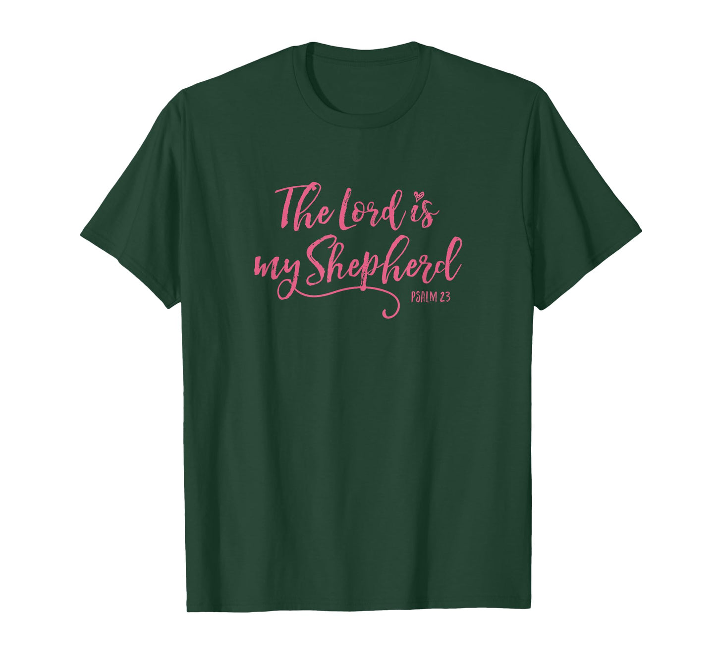 The Lord is My Shepherd - Psalm 23 Scripture Bible Christian T-Shirt