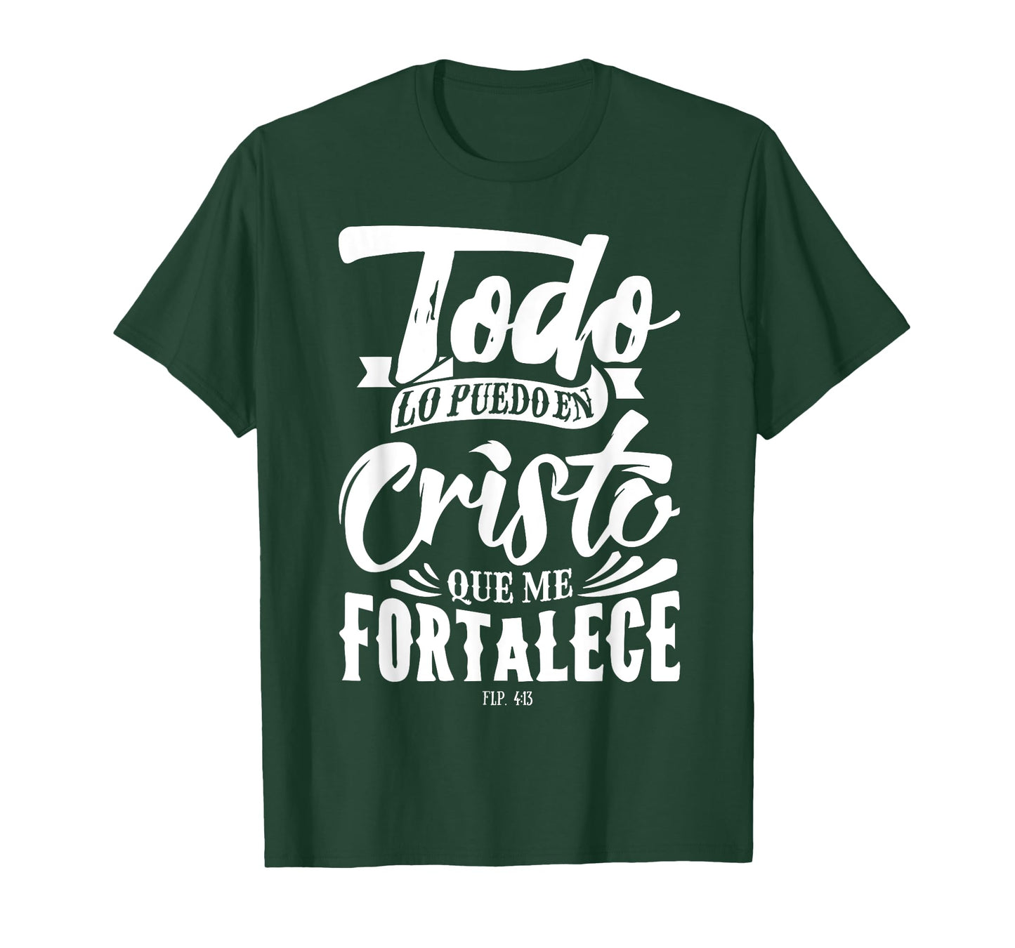 Todo lo Puedo en Cristo Mensajes Biblicos Espanol Cristianos T-Shirt