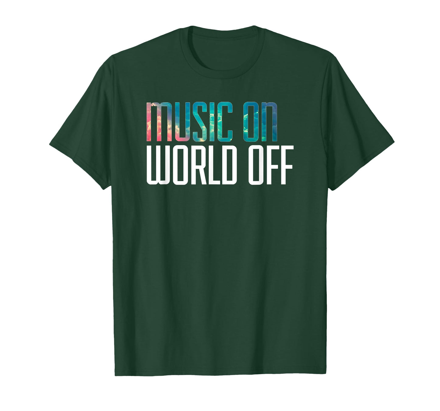 Music On World Off T-Shirt for Music Lovers, DJs, Musicians T-Shirt