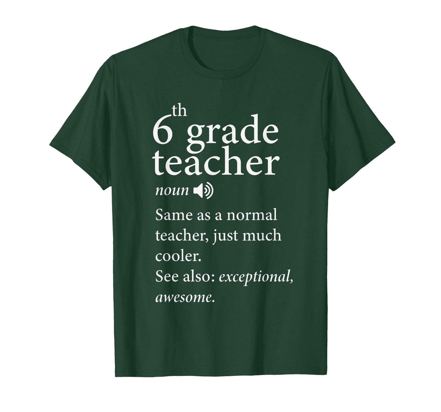 6th grade teacher noun same as a normal teacher, just much Men Women T-Shirt