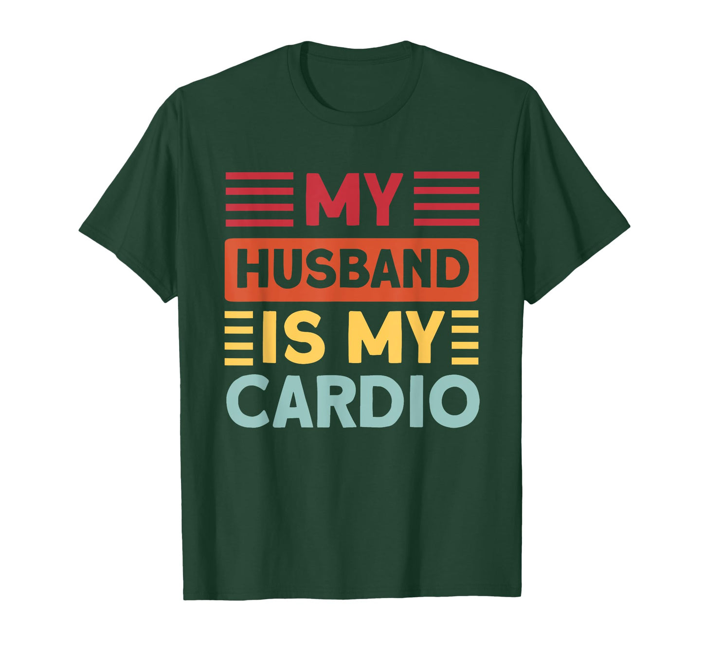 My Husband is my Cardio Funny Gym T-Shirt