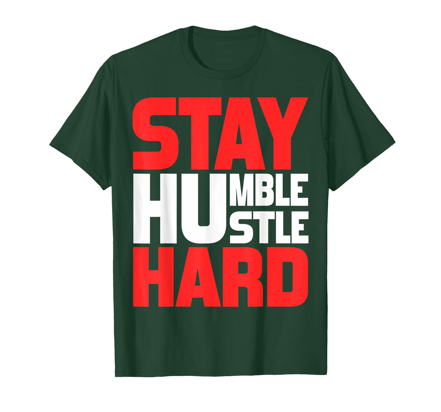 Stay Humble Hustle Hard TShirt Motivation Gym Quote T-Shirt
