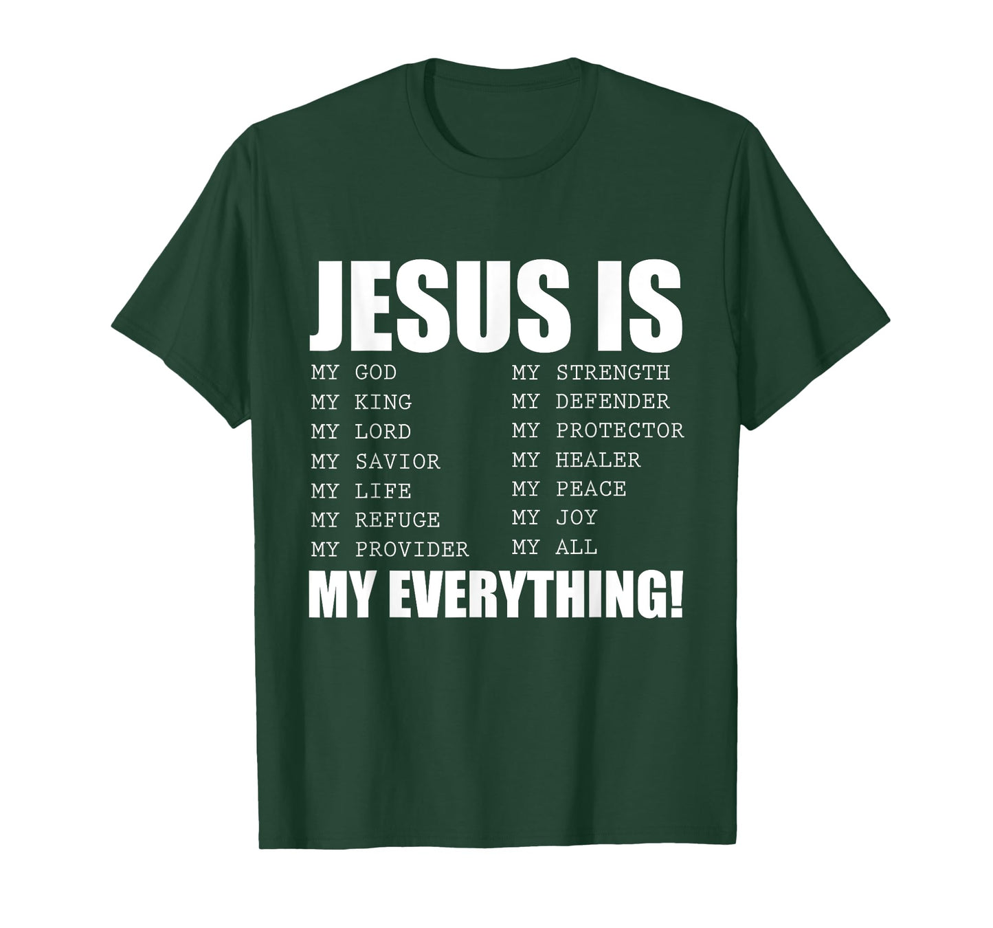Jesus Is My Everything Jesus T-Shirt
