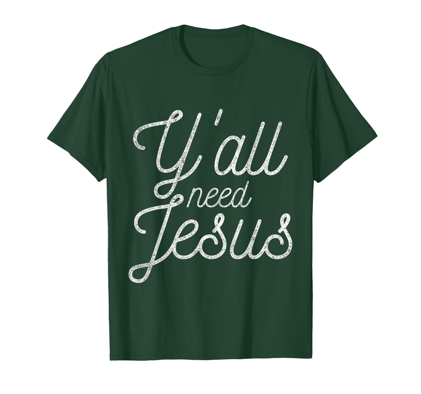 You All Need Jesus T-Shirt