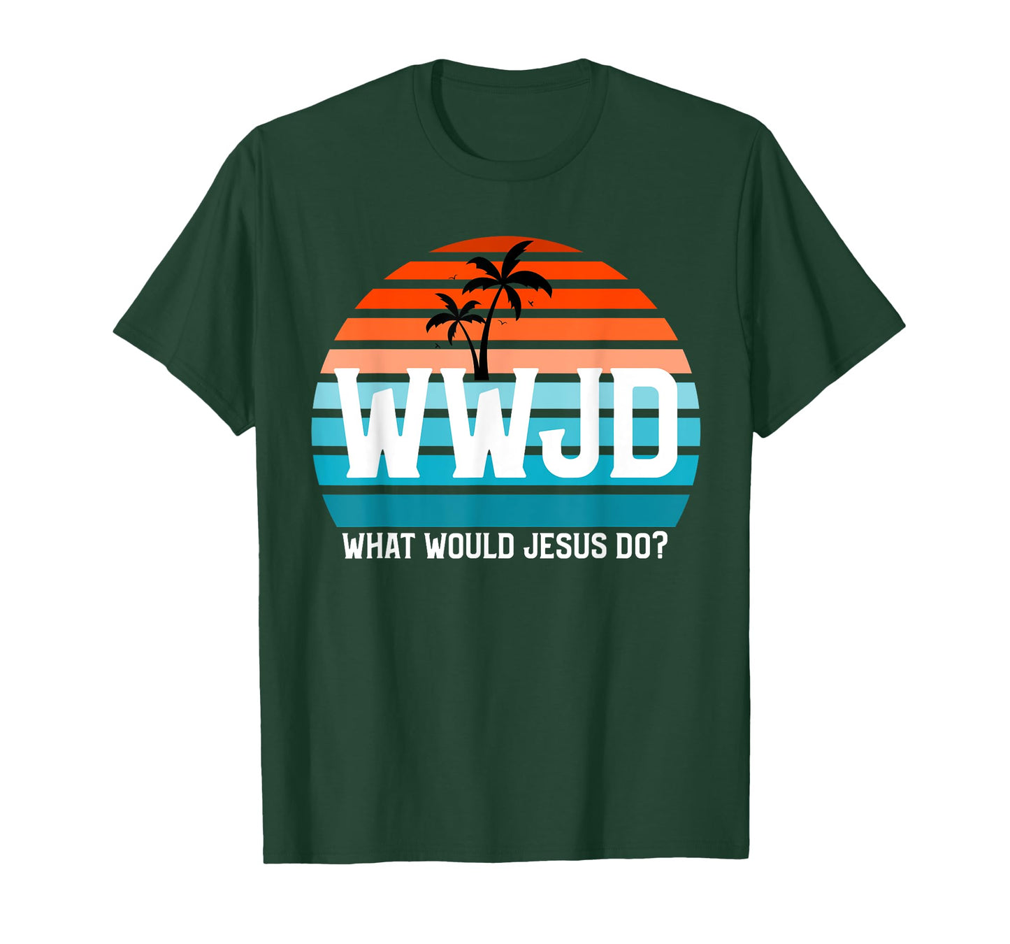 What Would Jesus Do? He Would Love First! - WWJD HWLF T-Shirt