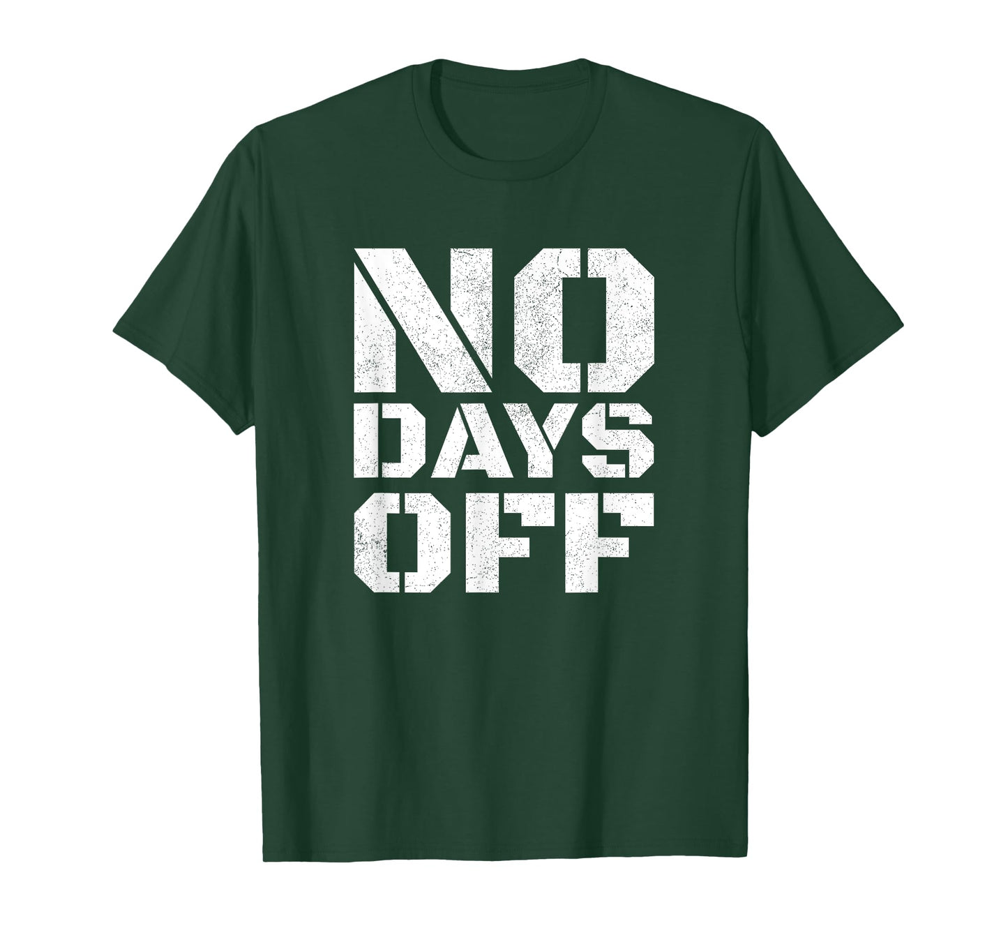 No Days Off T-Shirt Men Women Workout Fitness Exercise Gym T-Shirt