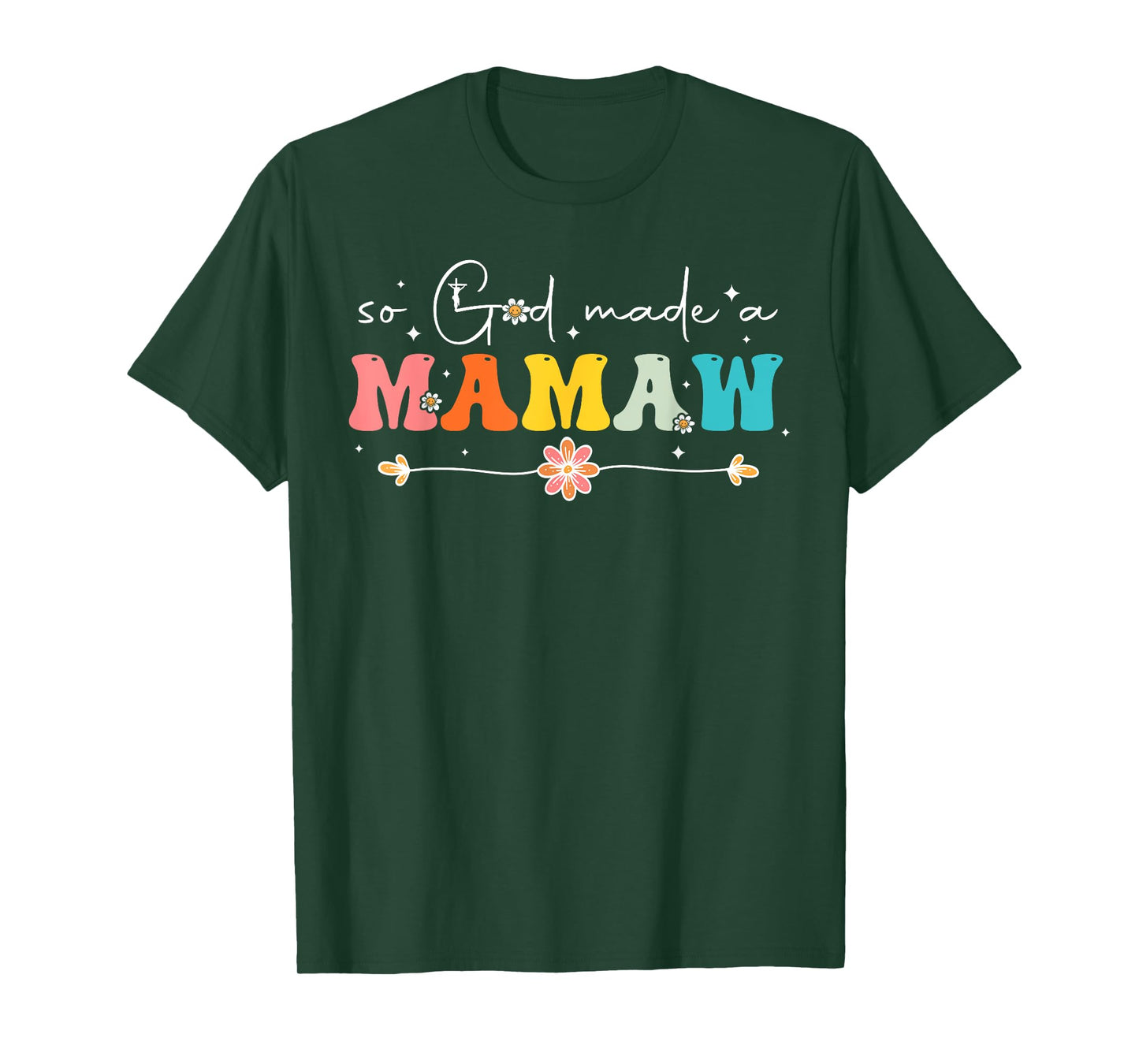 So God Made A Mamaw Groovy Happy Mothers Day Grandma T-Shirt