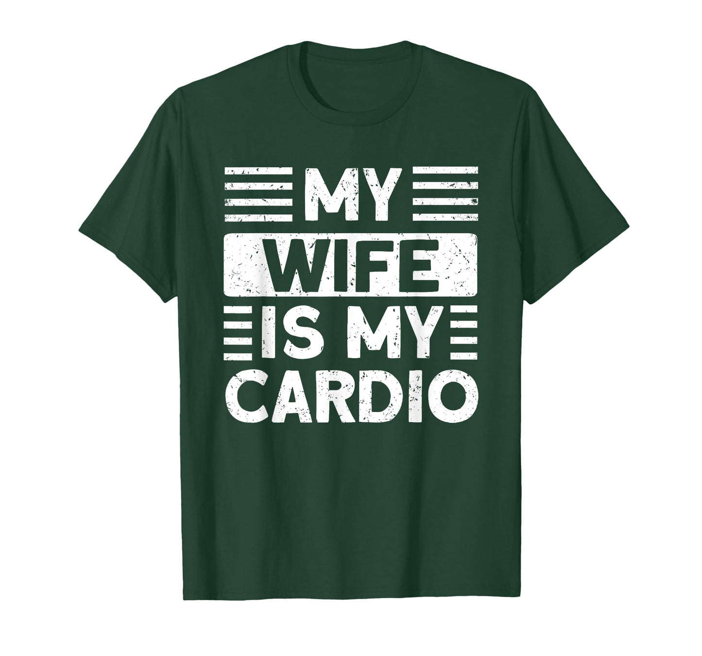 My Wife is my Cardio Funny Gym T-Shirt